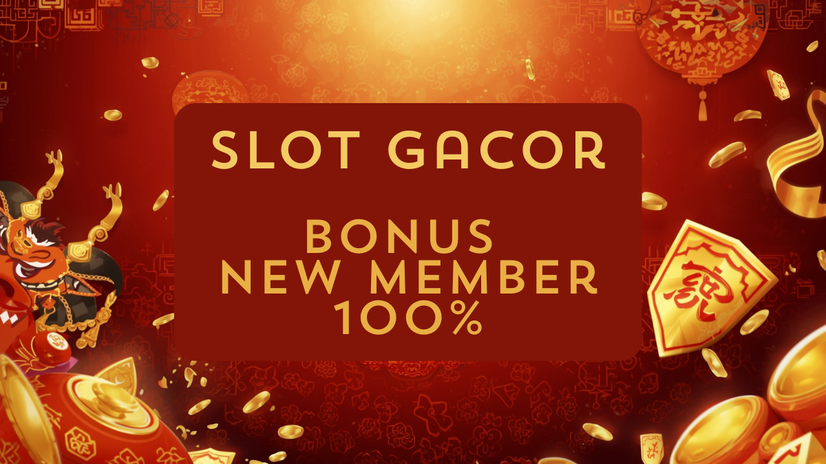 Situs Slot Gacor Terpercaya Bonus New Member 100% Paling Dicari